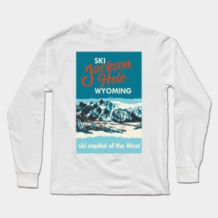 Ski Jackson Hole Wyoming Vintage Ski Poster Long Sleeve T-Shirt